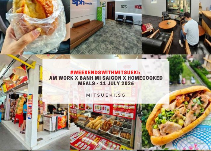 #WeekendsWithMitsueki AM Work x Banh Mi Saigon x Homecooked Meals - 11 July 2026