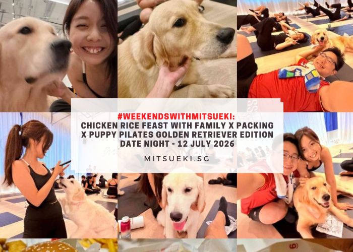 #WeekendsWithMitsueki Chicken Rice Feast with Family x Packing x Puppy Pilates Golden Retriever Edition Date Night - 12 July 2026