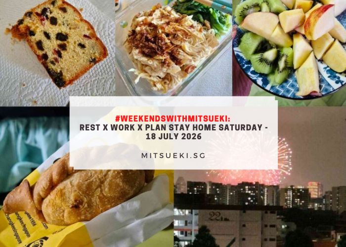 #WeekendsWithMitsueki Rest x Work x Plan Stay Home Saturday - 18 July 2026